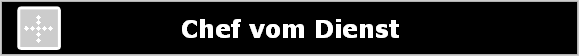 Chef vom Dienst